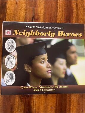 Vtg 2001 STATE FARM Insurance Ad Calendar Neighborly Heroes BLACK HISTORY